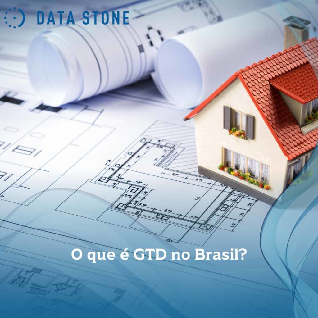 O que é GTD no Brasil