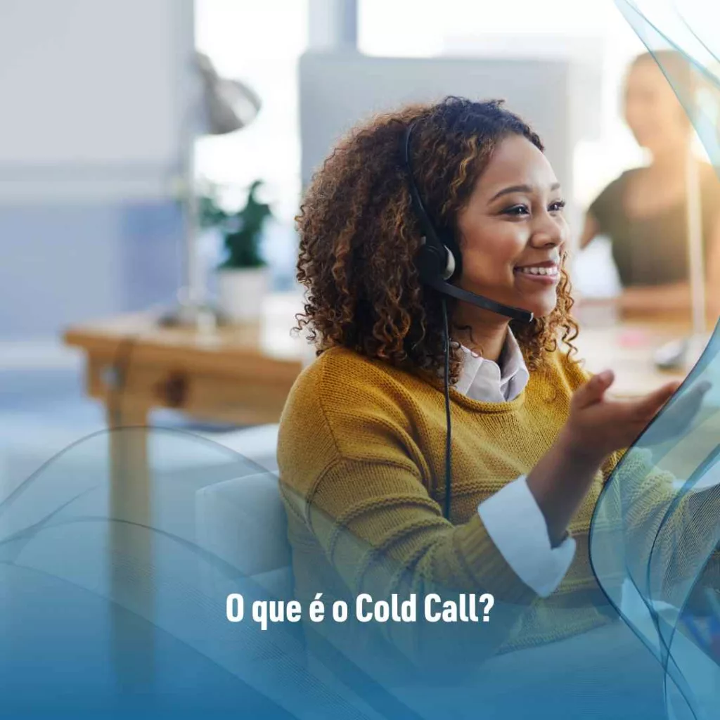 O que é o Cold Call