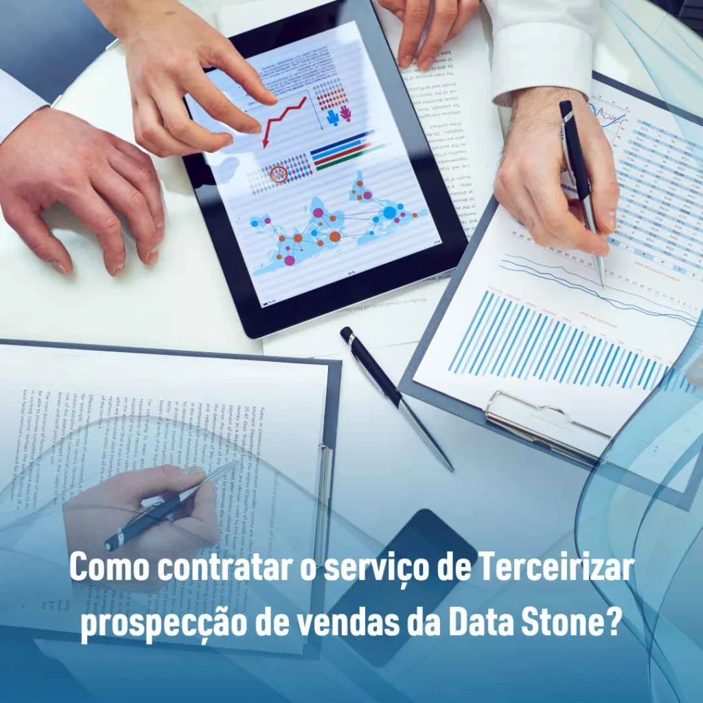 Como contratar o serviço de Terceirizar prospecção de vendas da Data Stone