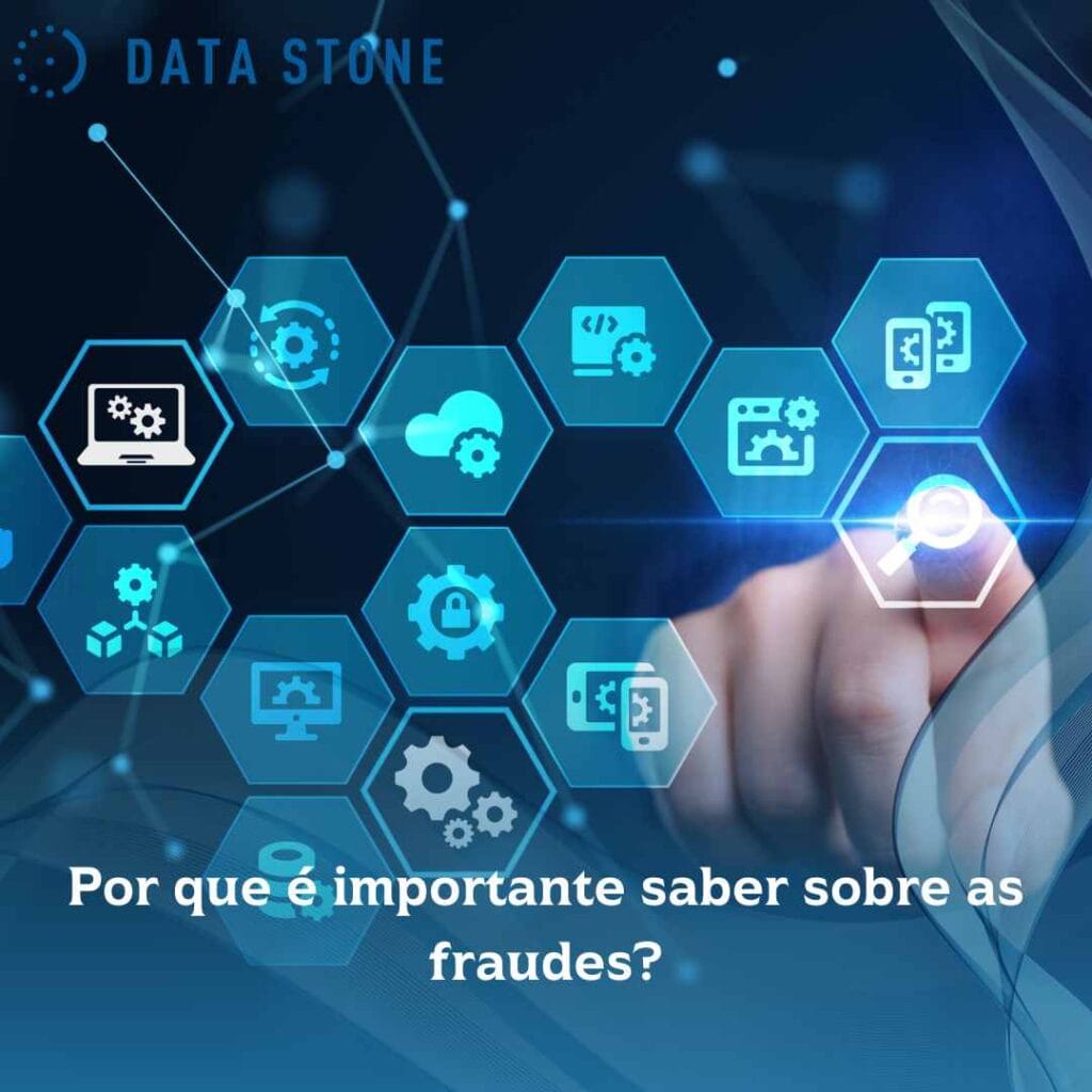 Por que é importante saber sobre as fraudes
