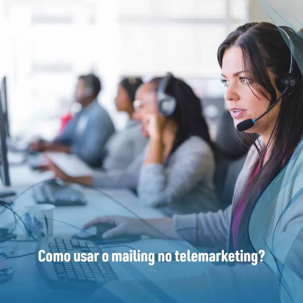 Como usar o mailing no telemarketing?
