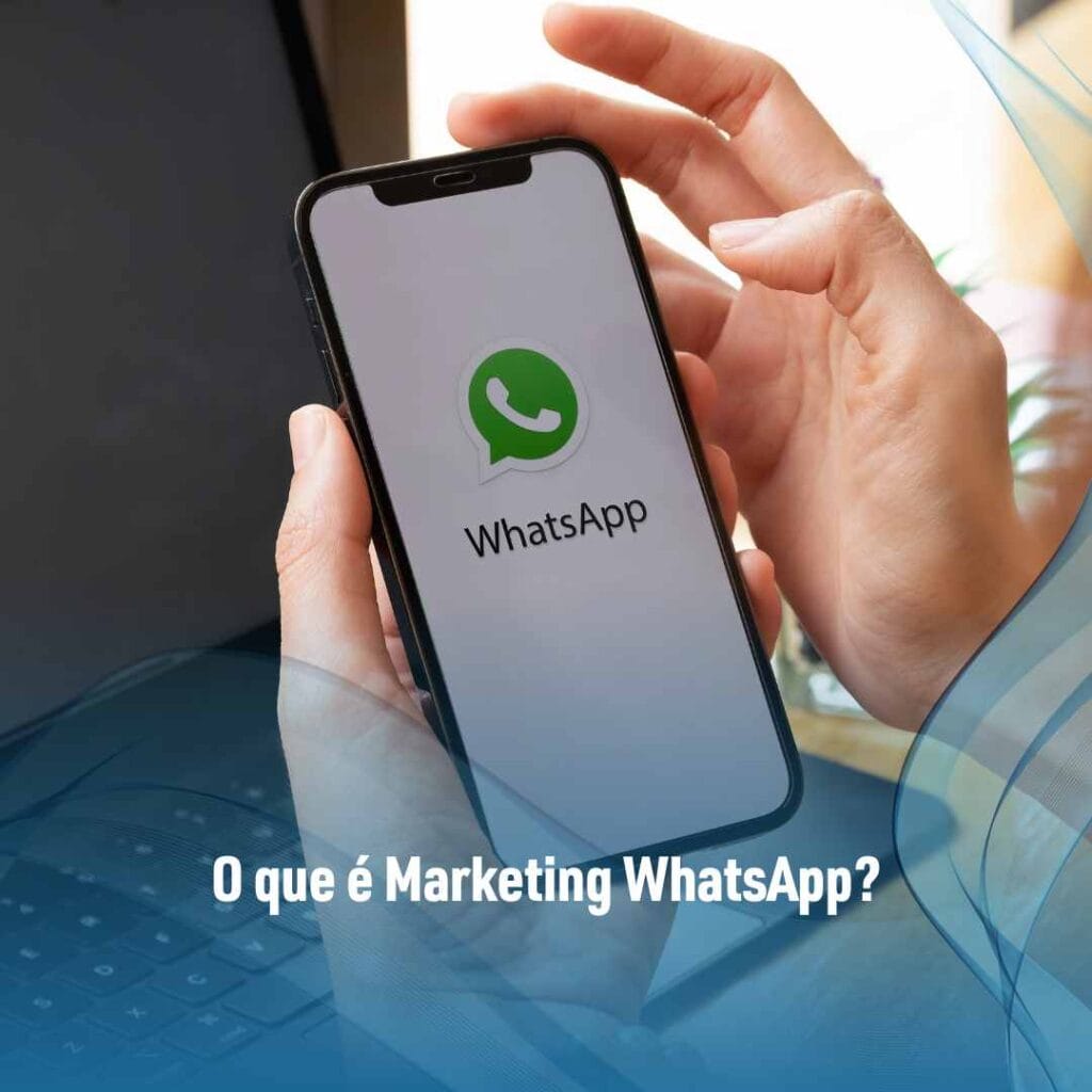 O que é Marketing WhatsApp