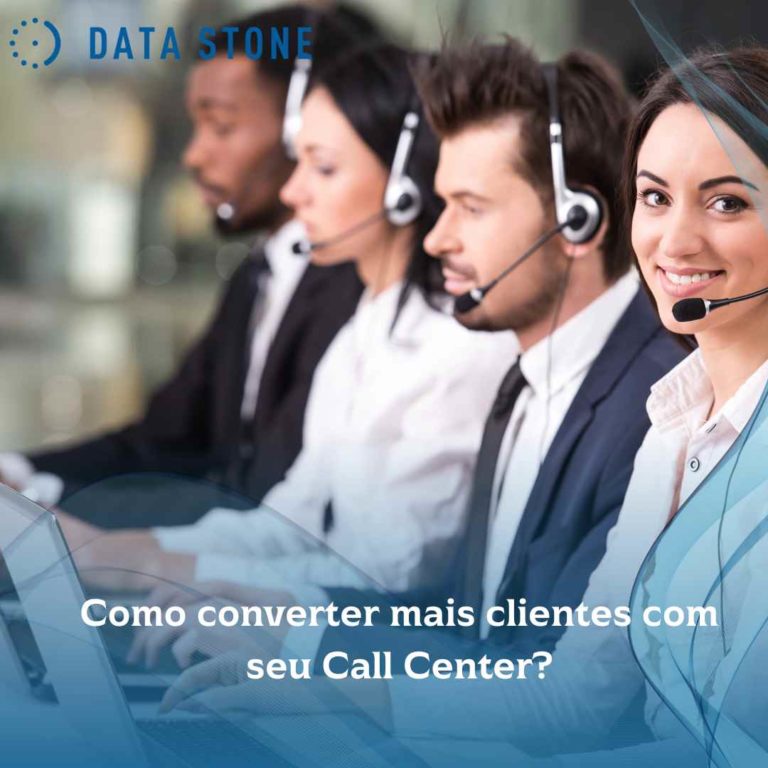 Como converter mais clientes com seu Call Center?