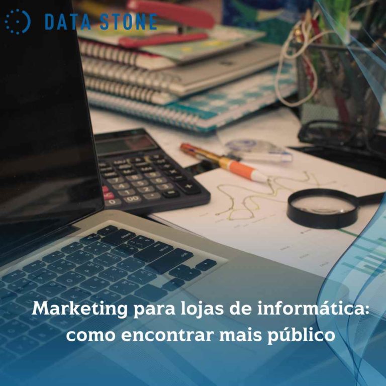 Marketing para lojas de informática: como encontrar mais público