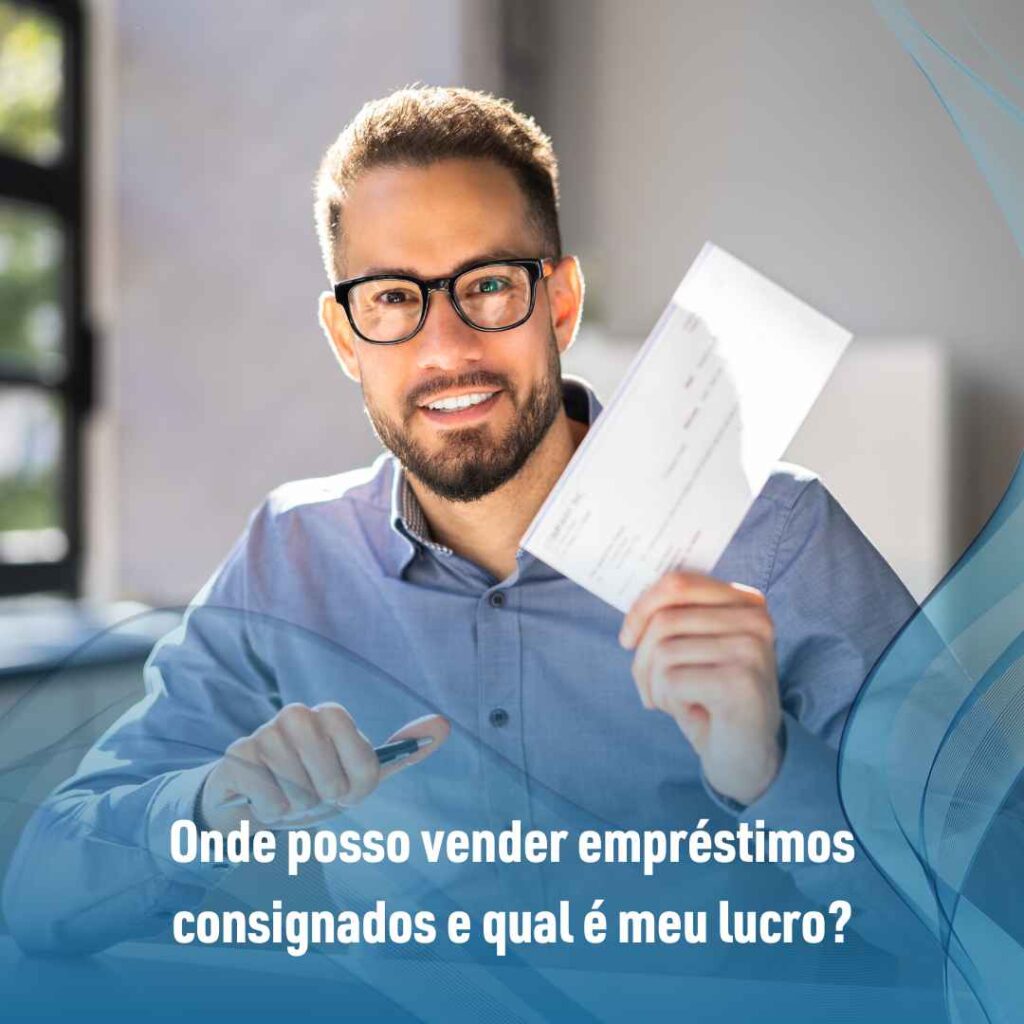 Onde posso vender empréstimos consignados e qual é meu lucro?