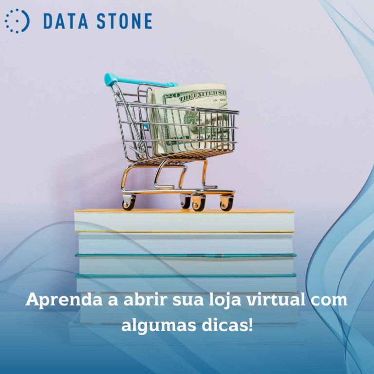 Aprenda a abrir sua loja virtual com algumas dicas!