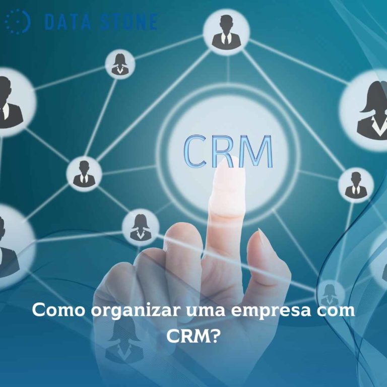 Como organizar uma empresa com CRM?