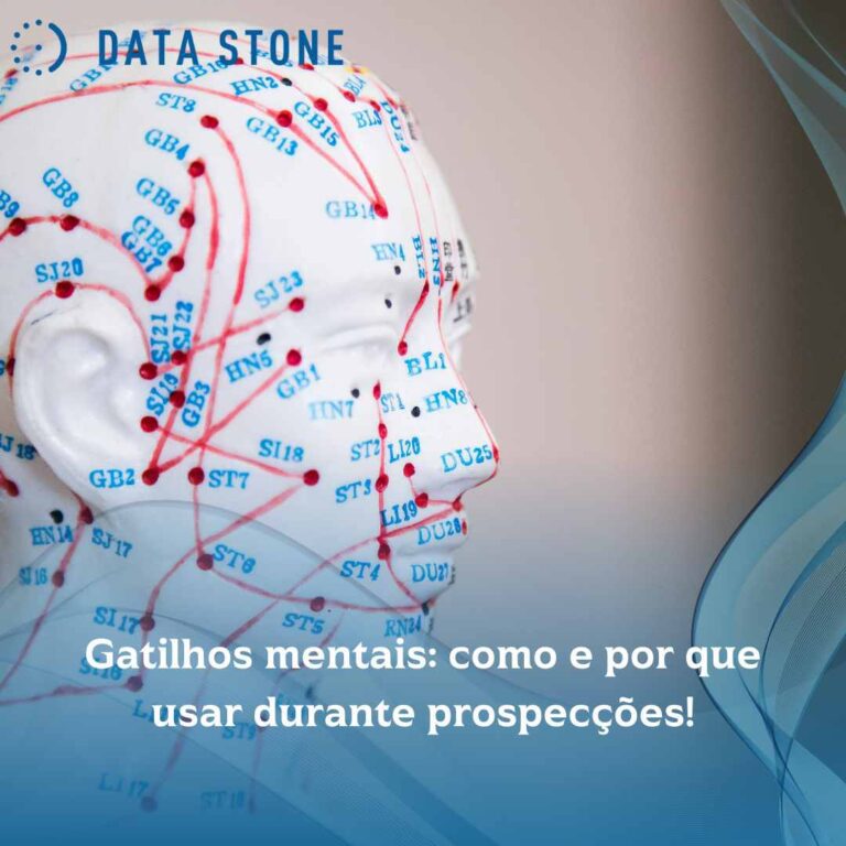 Gatilhos mentais: como e por que usar durante prospecções!