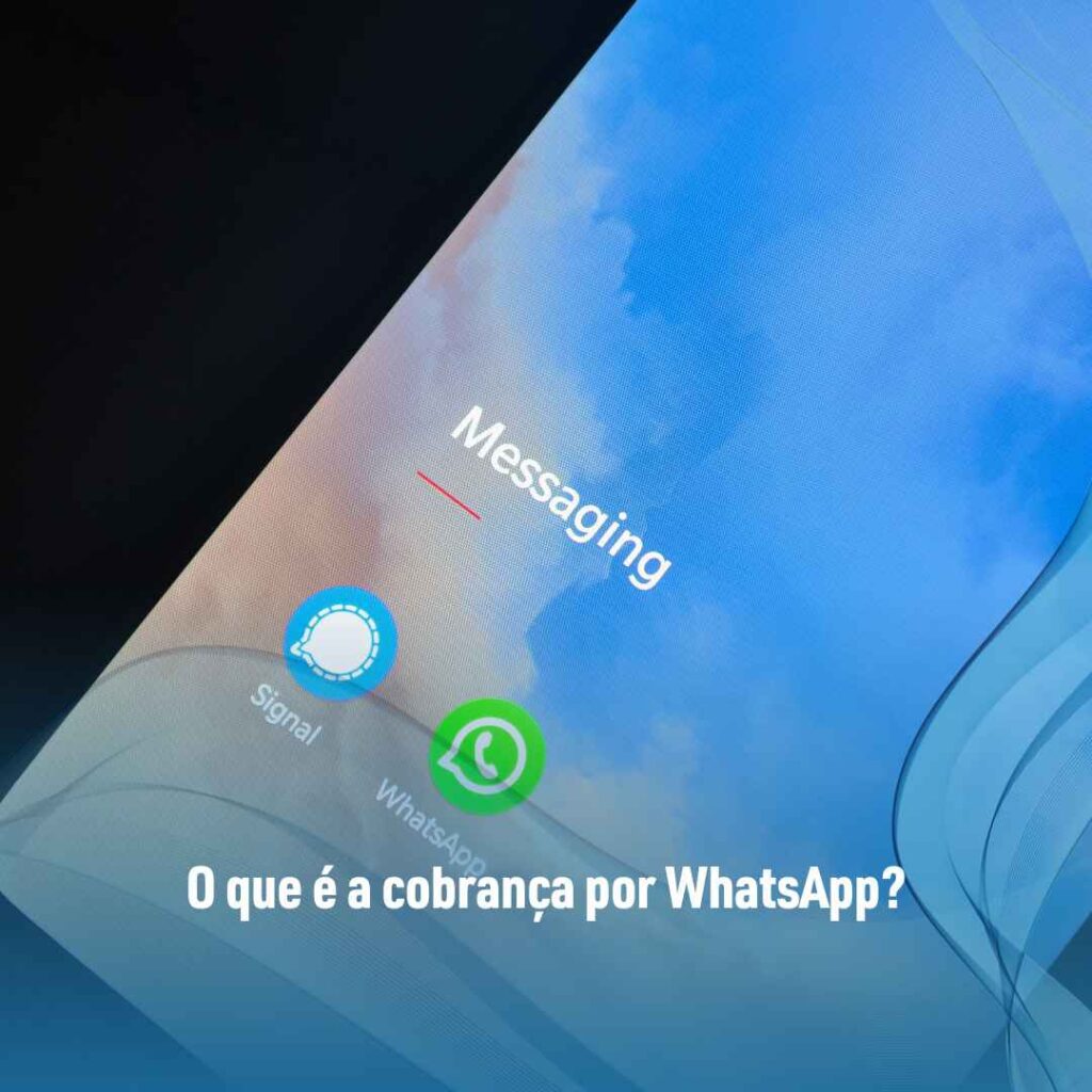 O que é a cobrança por WhatsApp