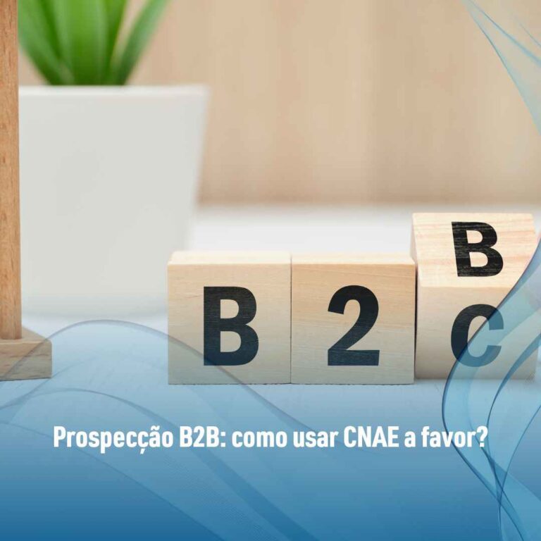 Prospecção B2B: como usar CNAE a favor?