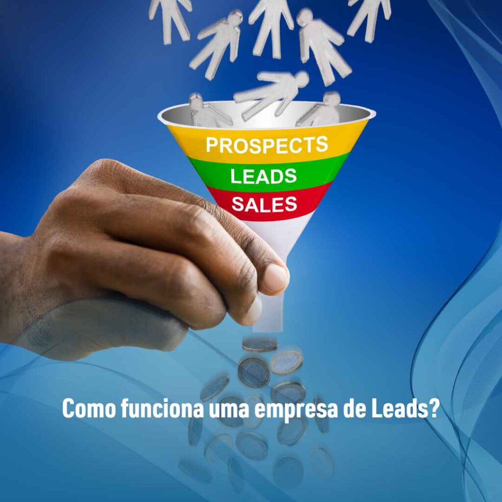 Como funciona uma empresa de Leads?