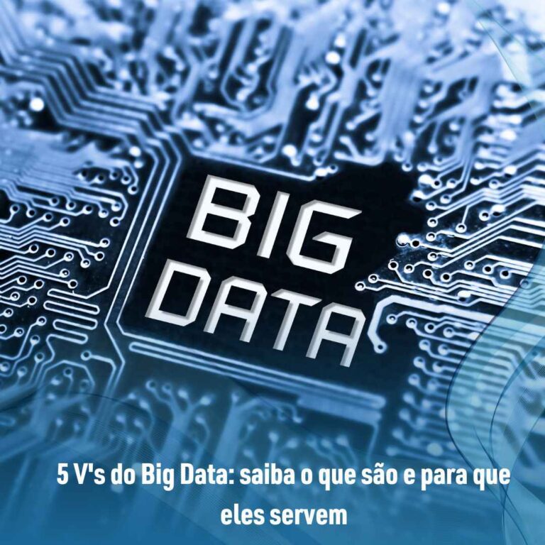 5 V’s do Big Data: saiba o que são e para que eles servem