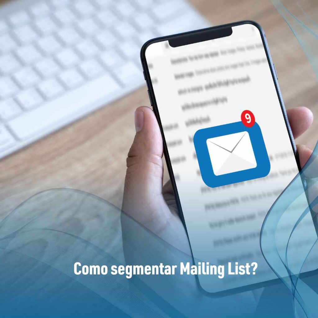 Como segmentar Mailing List?