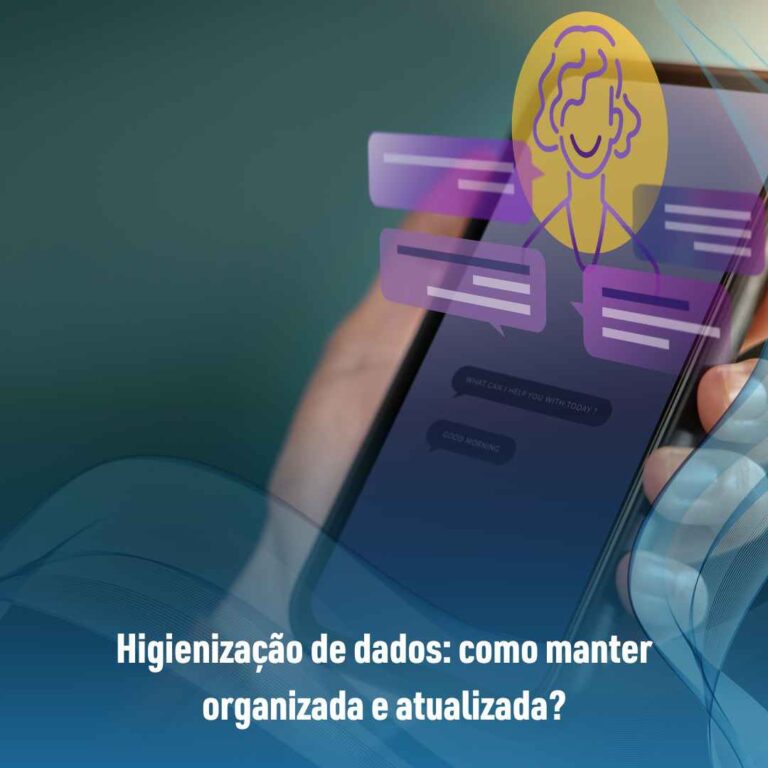 Higienização de dados: como manter organizada e atualizada?