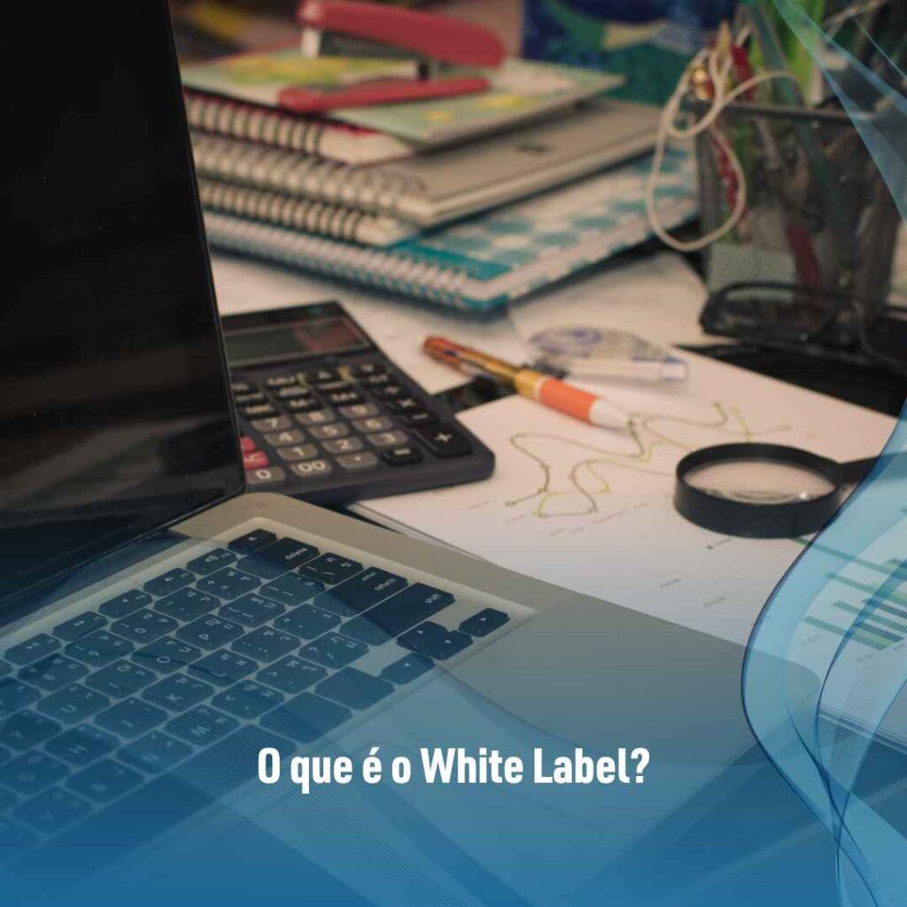 O que é o White Label?