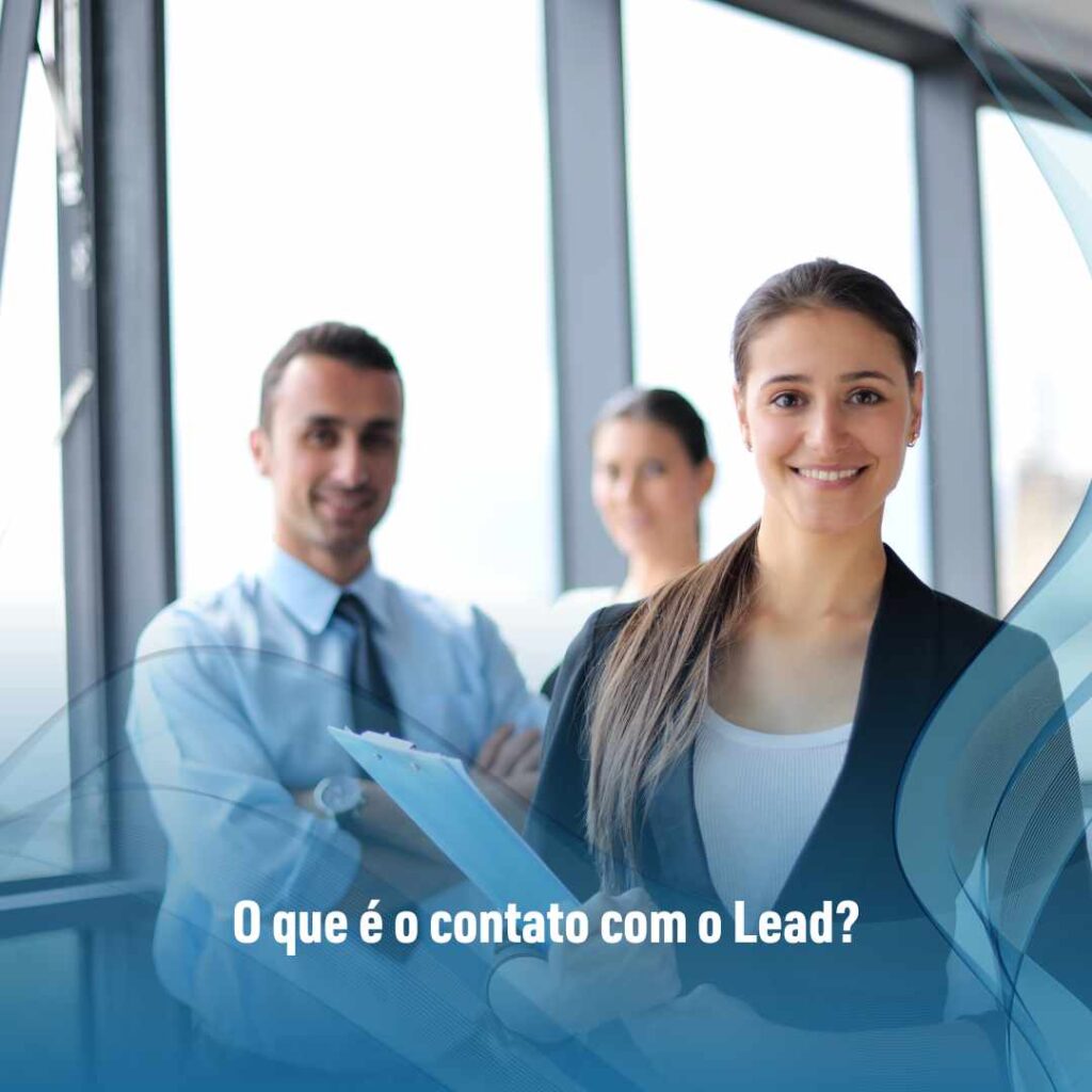 O que é o contato com o Lead