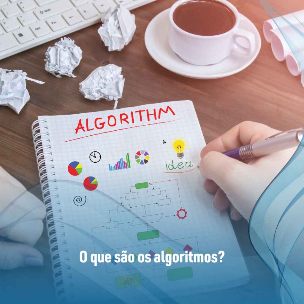 O que são os algoritmos?