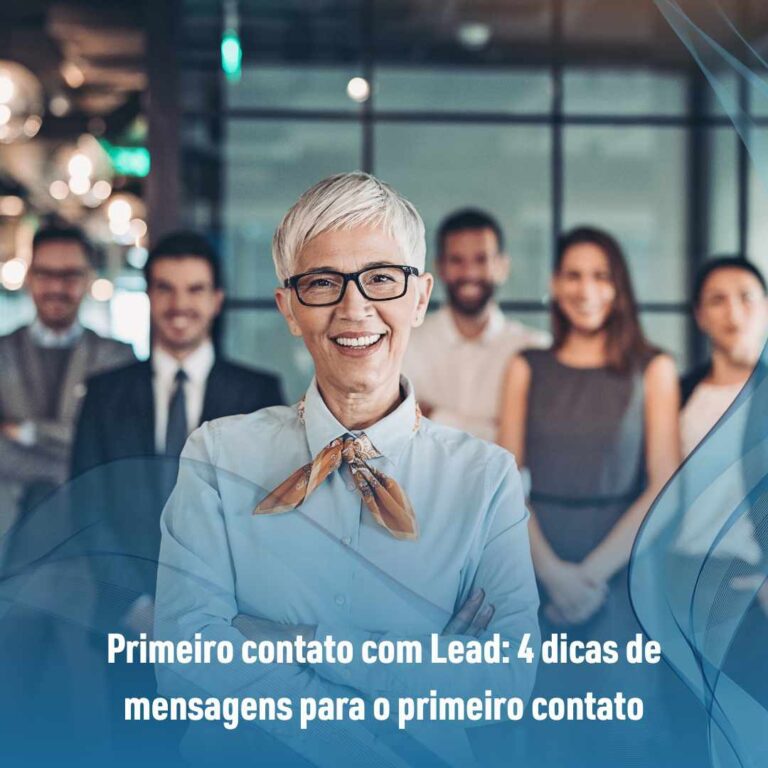 Primeiro contato com Lead: 4 dicas de mensagens para o primeiro contato