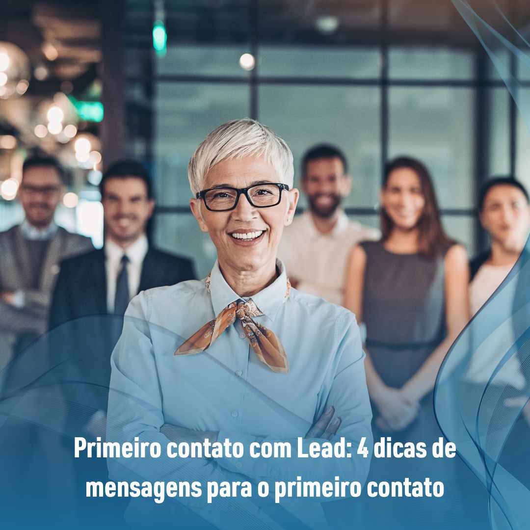 Primeiro contato com Lead 4 dicas de mensagens para o primeiro contato