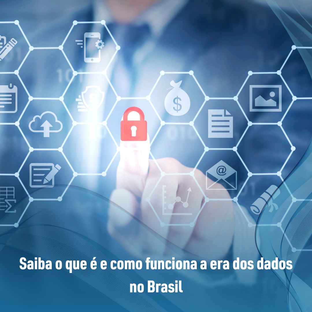 Saiba o que é e como funciona a era dos dados no Brasil