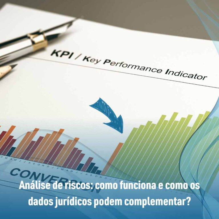 Análise de riscos: como funciona e como os dados jurídicos podem complementar?