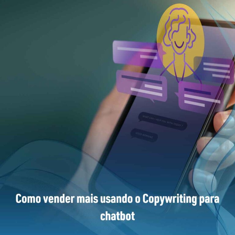 Como vender mais usando o Copywriting para chatbot