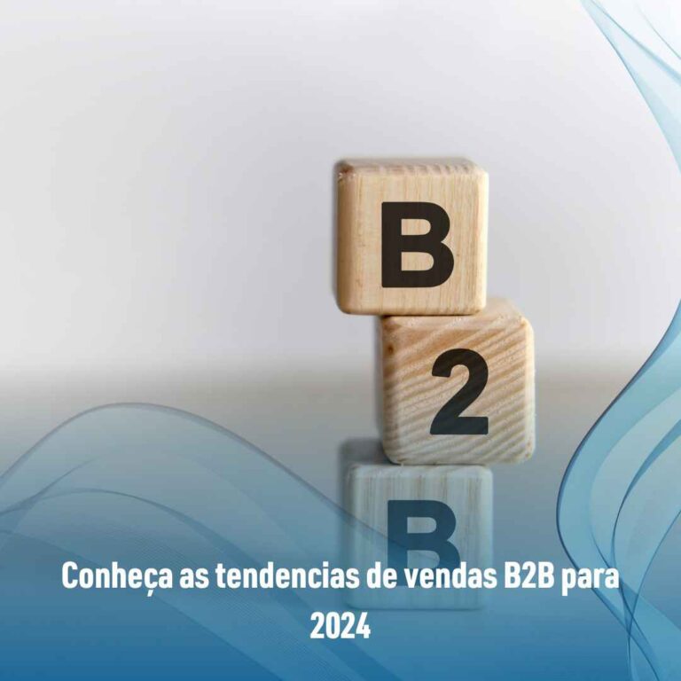 Conheça as tendencias de vendas B2B para 2024