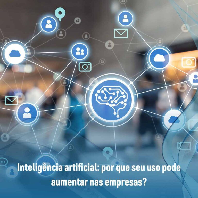 Inteligência artificial: por que seu uso pode aumentar nas empresas?