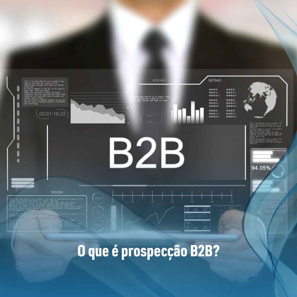 O que é prospecção B2B?