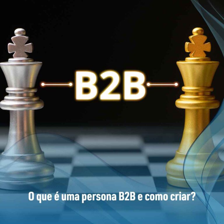 O que é uma persona B2B e como criar?