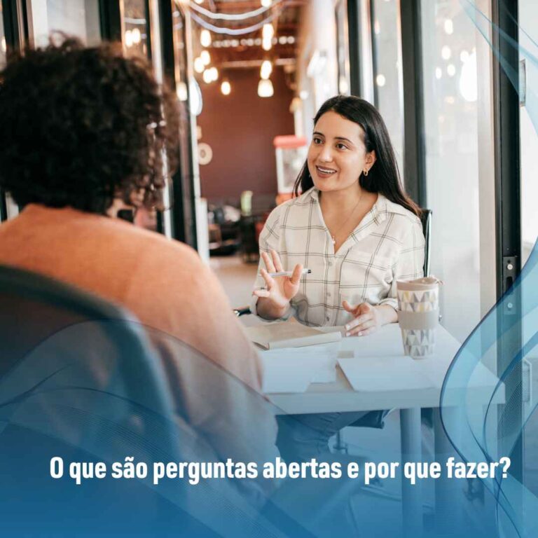 O que são perguntas abertas e por que fazer?