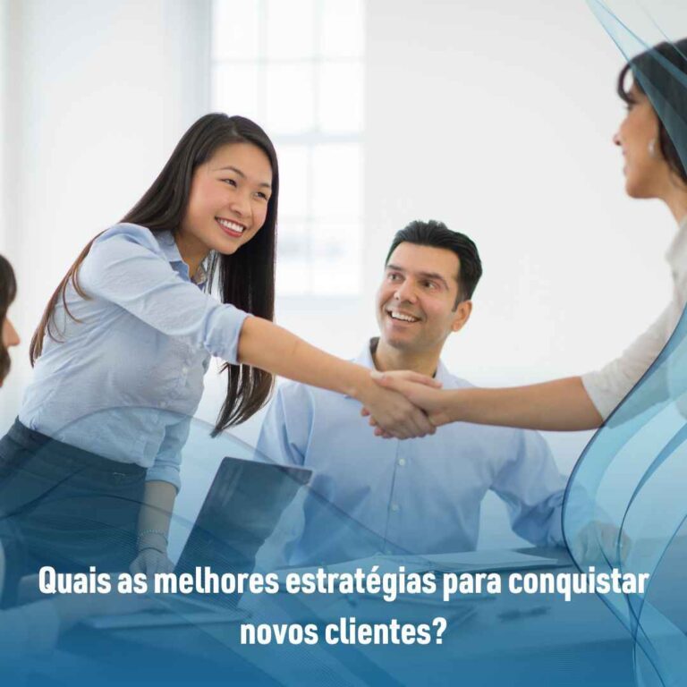 Quais as melhores estratégias para conquistar novos clientes?