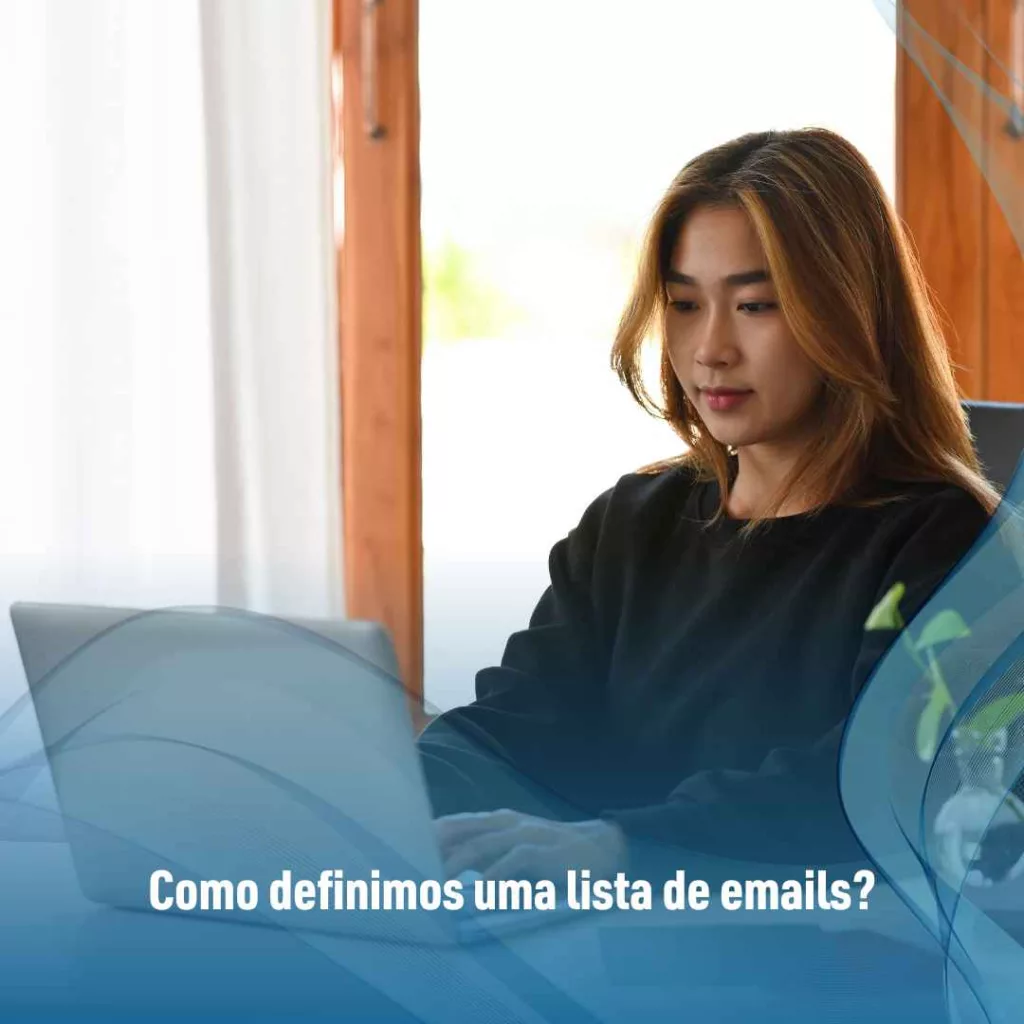 Como definimos uma lista de emails?