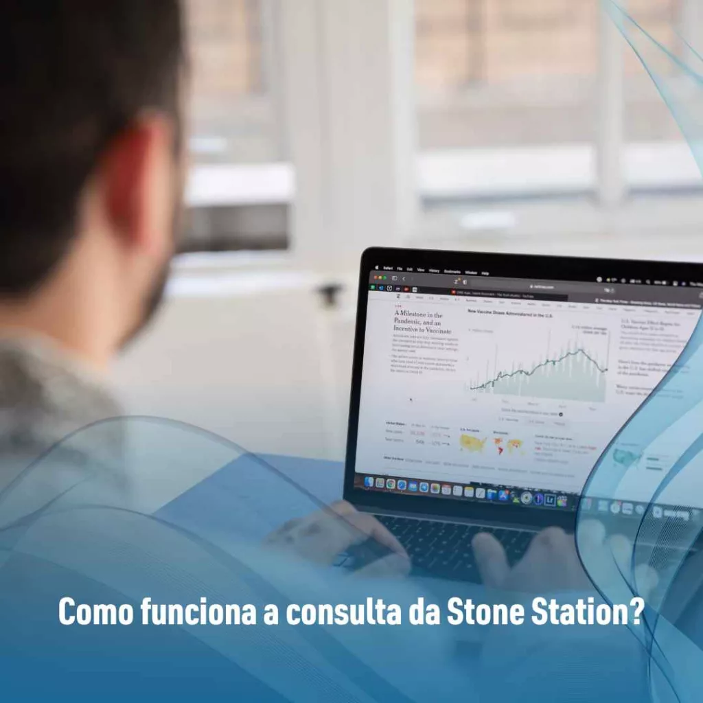Como funciona a consulta da Stone Station?