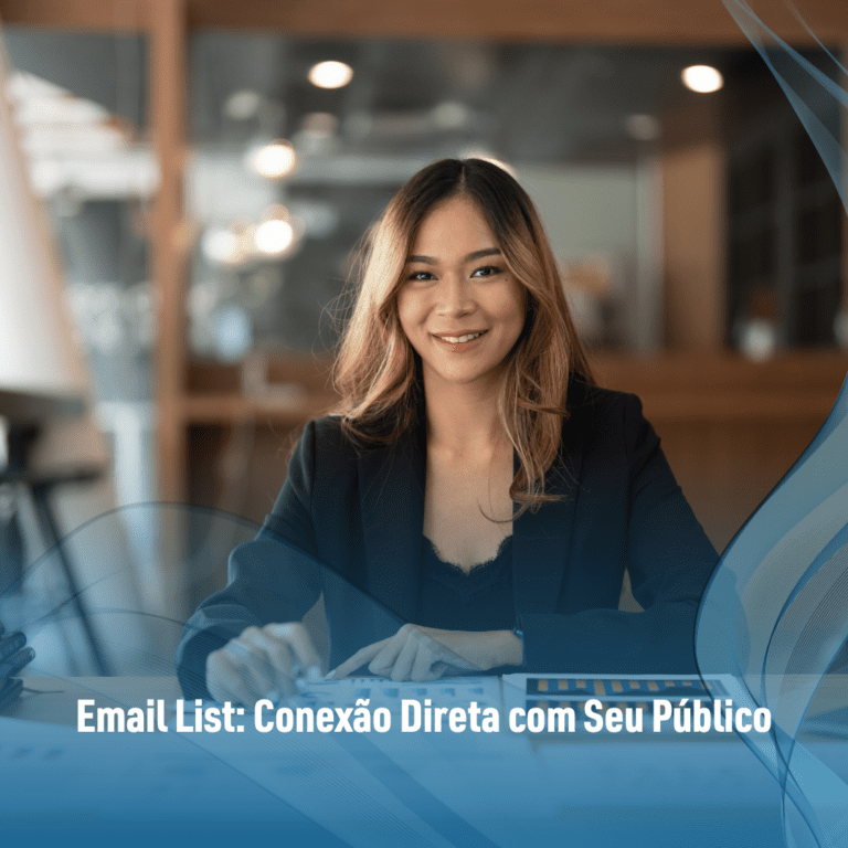 Email List: Conexão Direta com Seu Público