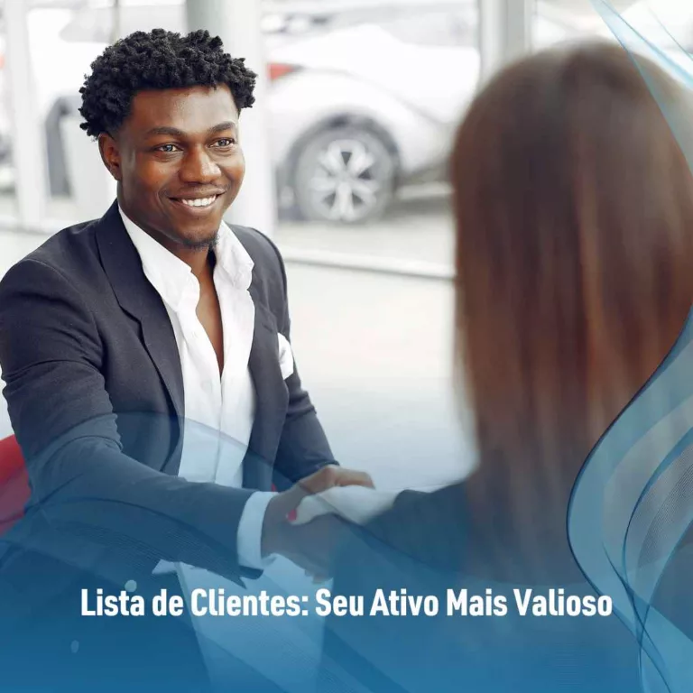 Lista de Clientes: Seu Ativo Mais Valioso