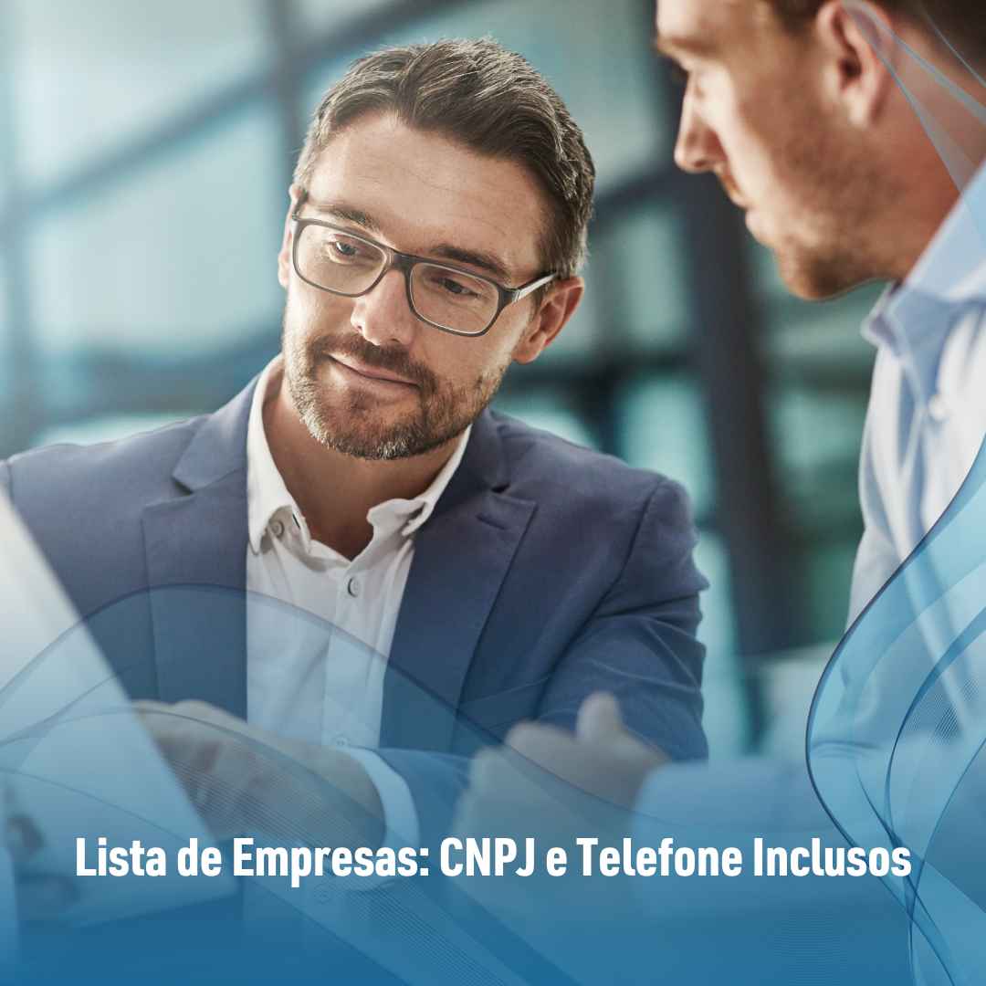 Lista de Empresas: CNPJ e Telefone Inclusos