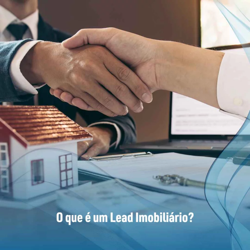 O que é um Lead Imobiliário?