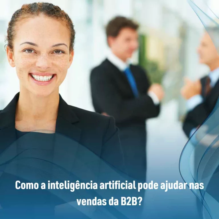 Como a inteligência artificial pode ajudar nas vendas da B2B?