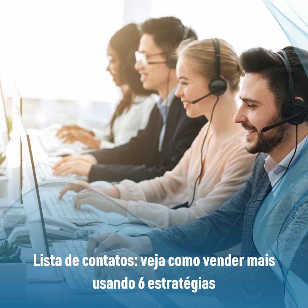 Lista de contatos: veja como vender mais usando 6 estratégias