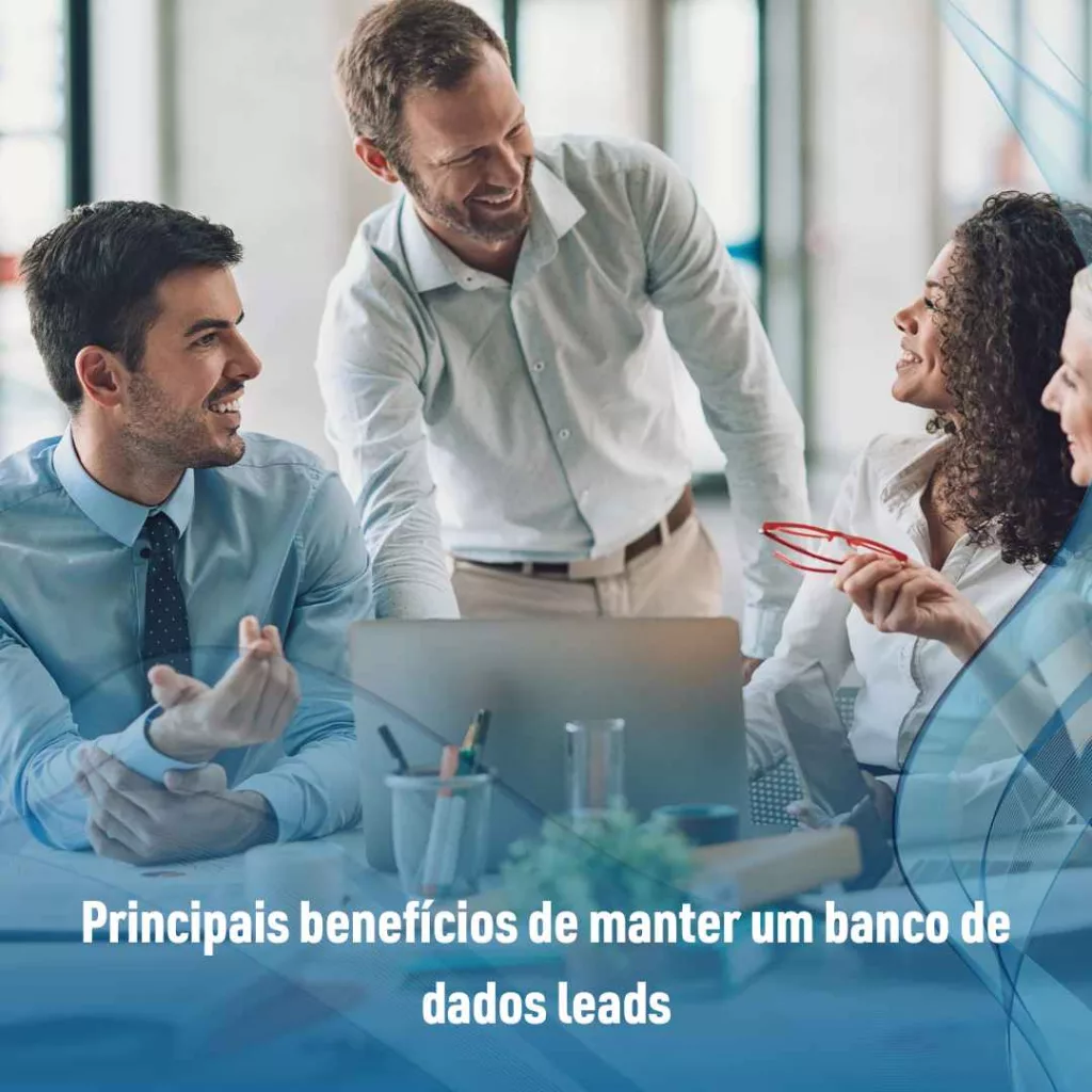 Principais benefícios de manter um banco de dados leads