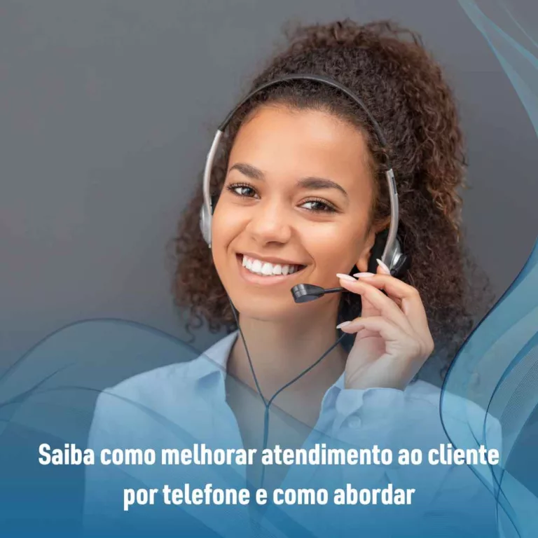 Saiba como melhorar atendimento ao cliente por telefone e como abordar