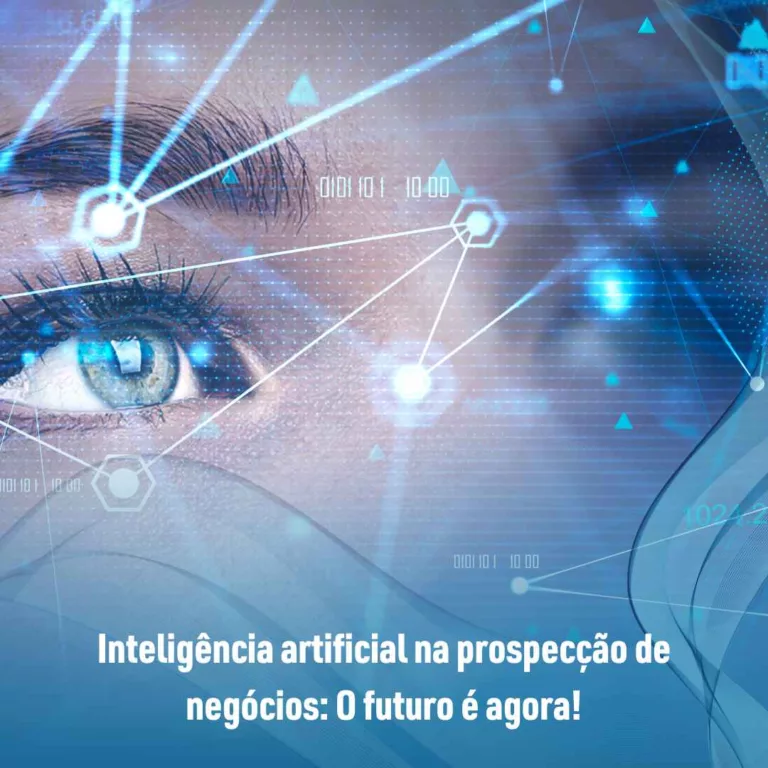 Inteligência artificial na prospecção de negócios: O futuro é agora!