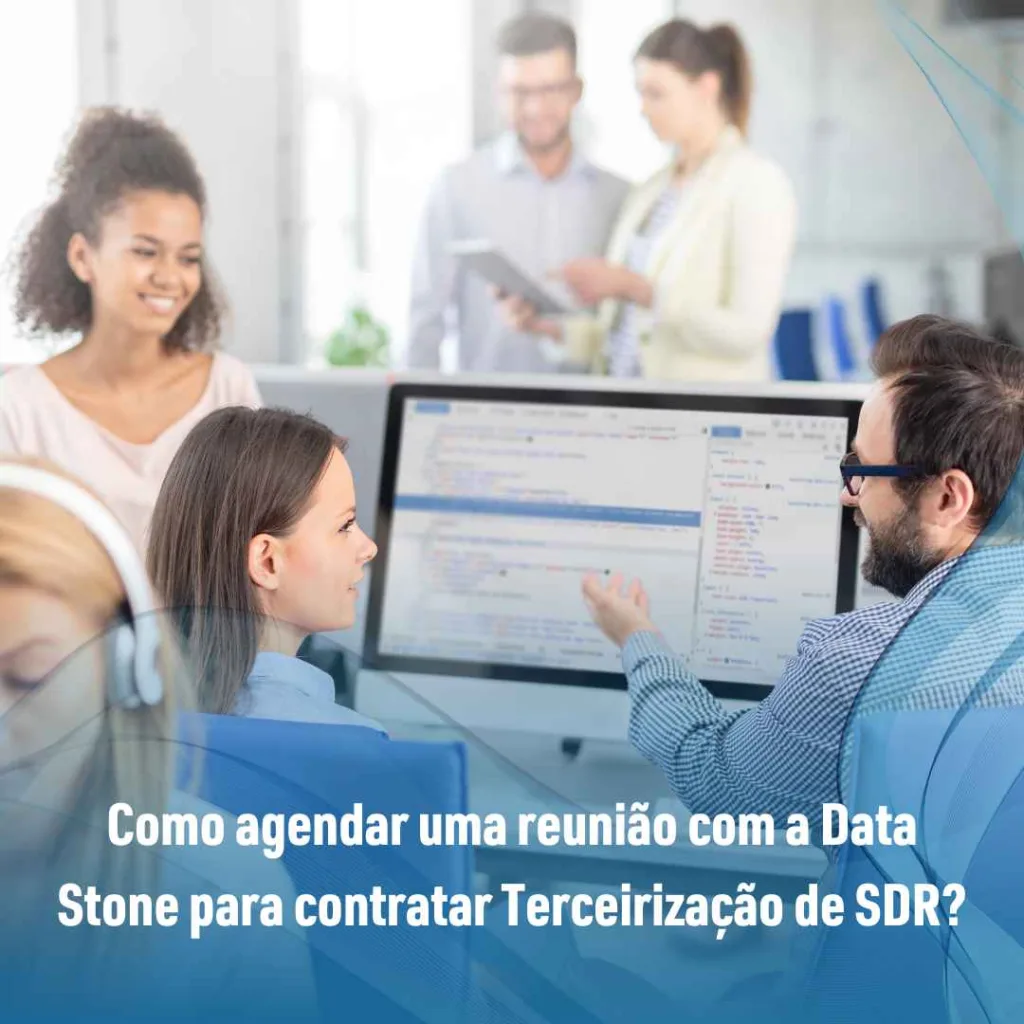 Como agendar uma reunião com a Data Stone para contratar Terceirização de SDR