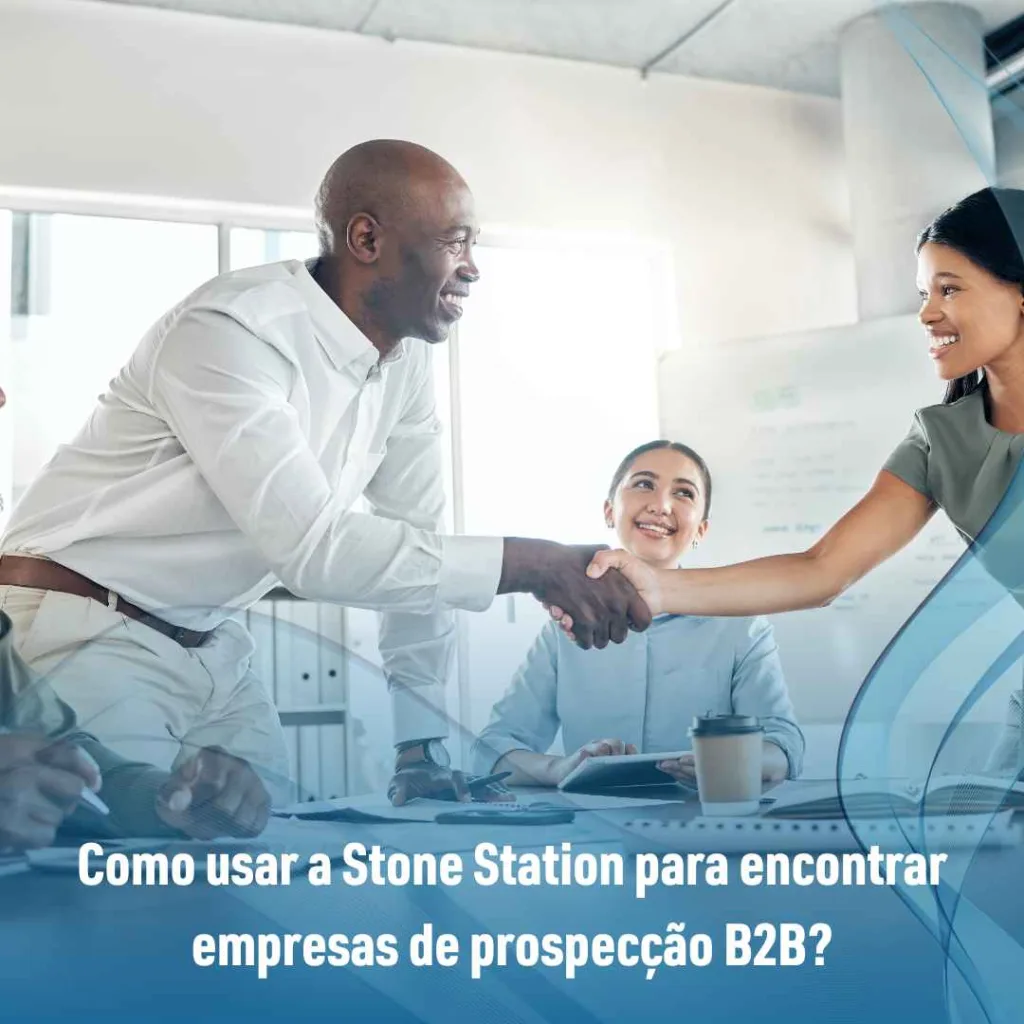 Como usar a Stone Station para encontrar empresas de prospecção B2B?
