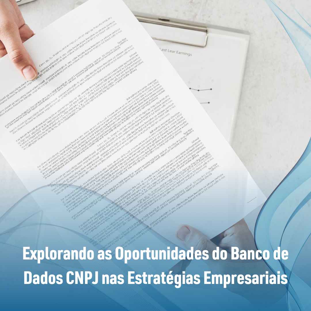 Explorando as Oportunidades do Banco de Dados CNPJ nas Estratégias Empresariais