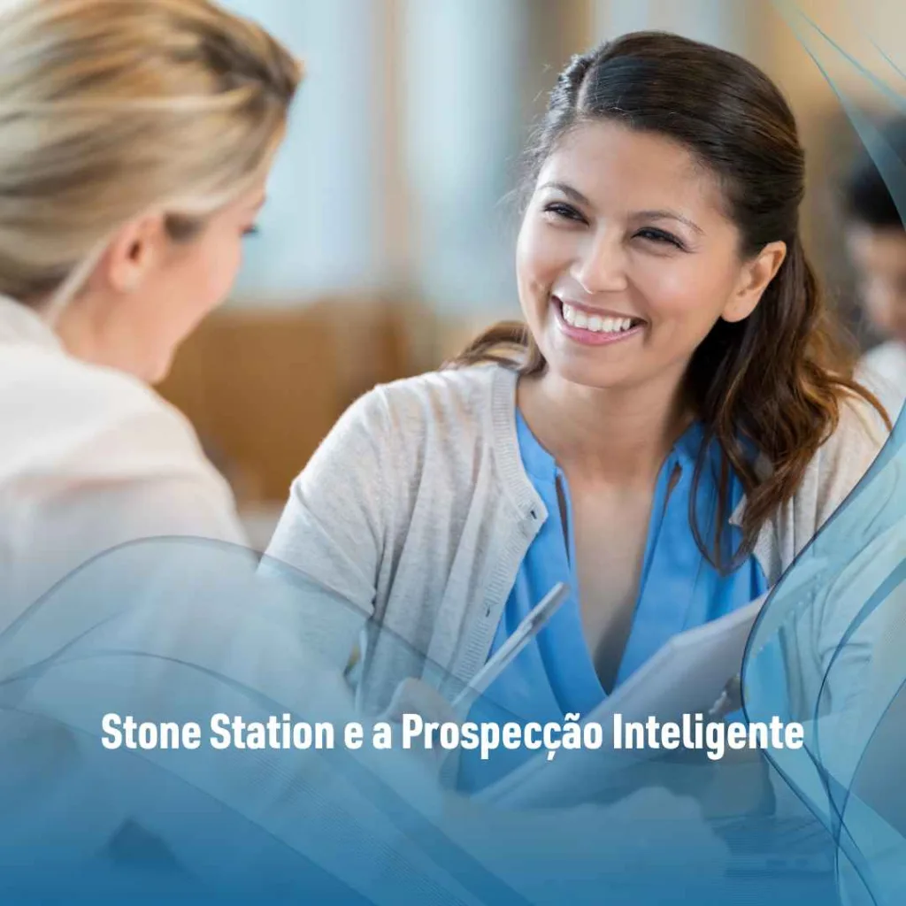 Stone Station e a Prospecção Inteligente