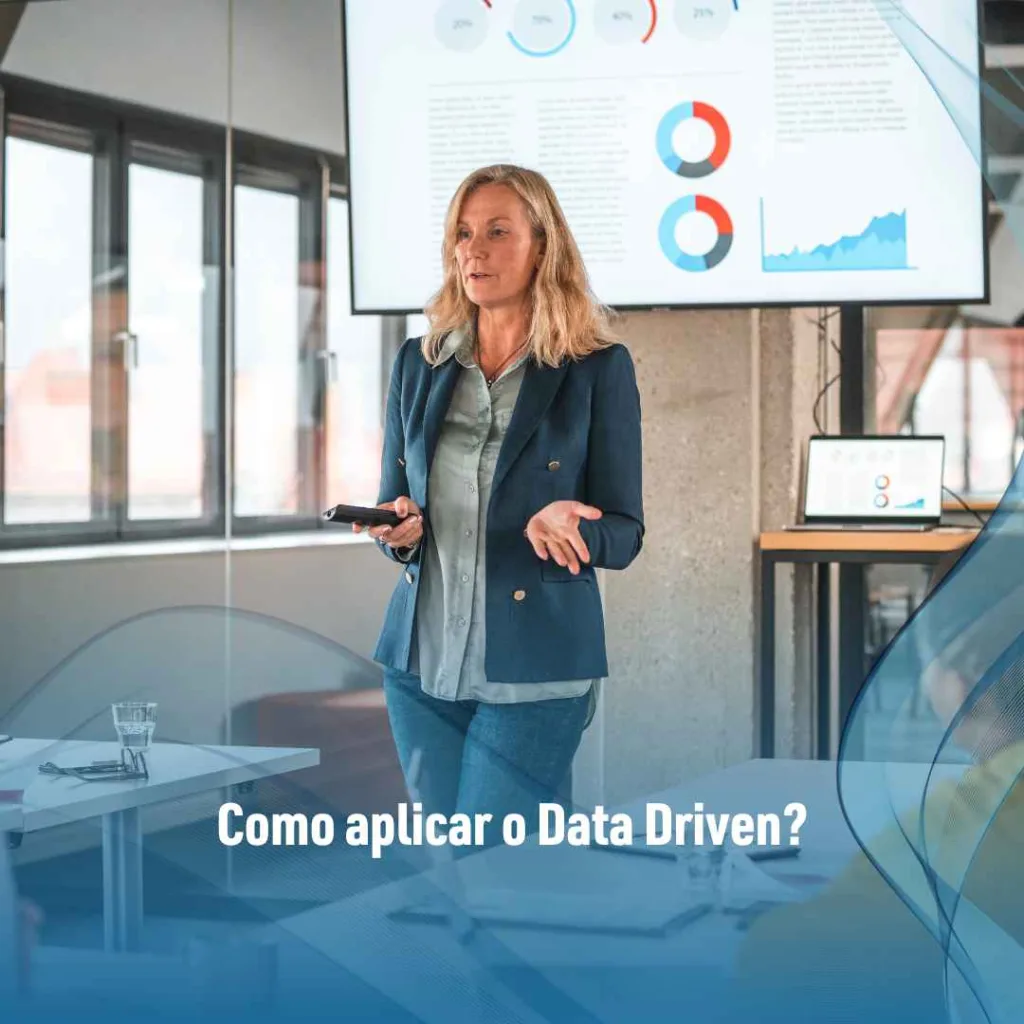 Como aplicar o Data Driven?