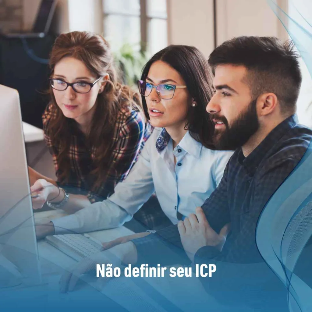 Não definir seu ICP