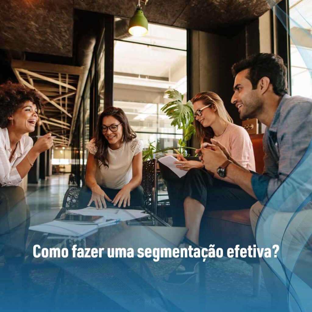 Como fazer uma segmentação efetiva?